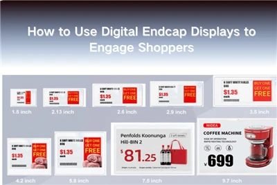 Uyisebenzisa njani iDigital Endcap Displays ukuze ubandakanye nabathengi